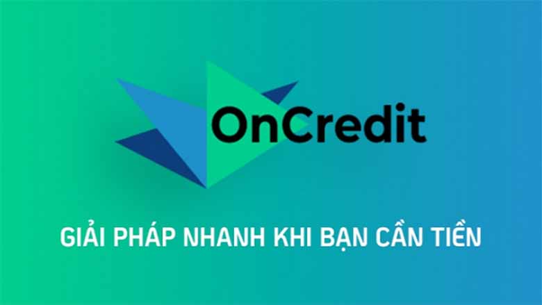 OnCredit Có Uy Tín Không? Đánh Giá Chi Tiết Dịch Vụ Vay Tiền Online 
